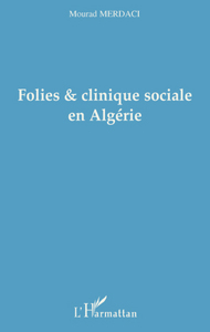 Image de Folies et clinique sociale en Algérie