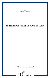 Picture of Je serai toujours là pour te tuer