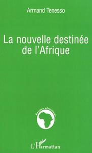 Picture of La nouvelle destinée de l'Afrique