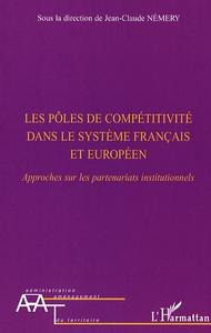 Image de Les pôles de compétitivité dans le système français et européen