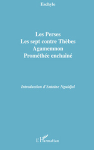 Picture of Les Perses, Les sept contre Thèbes, Agamemnon, Prométhée enchaîné