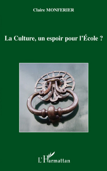 Image de La Culture, un espoir pour l'Ecole?