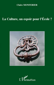 Image de La Culture, un espoir pour l'Ecole?