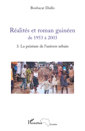 Image de Réalités et roman guinéen de 1953 à 2003 T3