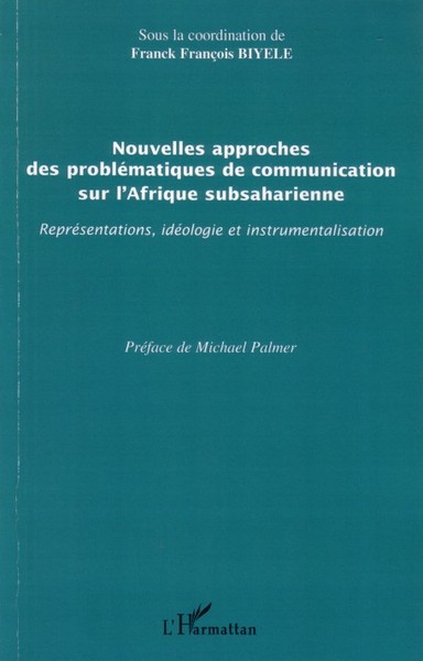 Image de Nouvelles approches des problématiques de communication sur l'Afrique subsaharienne