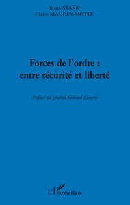 Image de Forces de l'ordre : entre sécurité et liberté