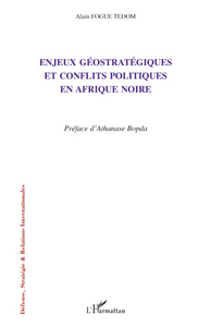 Image de Enjeux géostratégiques et conflits politiques en Afrique noire