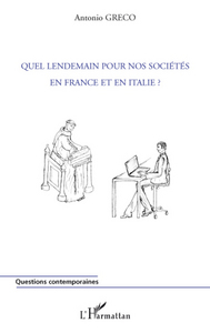 Image de Quel lendemain pour nos sociétés en France et en Italie ?