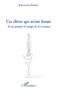 Picture of Ces élèves qui m'ont formé