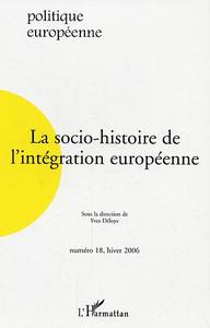 Image de La socio-histoire de l'intégration européenne