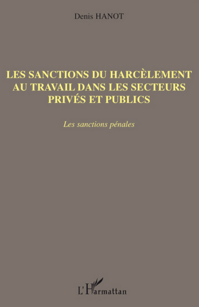 Image de Les sanctions du harcèlement au travail dans les secteurs privés et publics