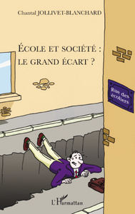 Image de Ecole et société : le grand écart ?