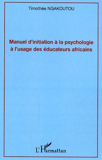 Image de Manuel d'initiation à la psychologie à l'usage des éducateurs africains