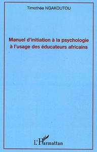 Image de Manuel d'initiation à la psychologie à l'usage des éducateurs africains