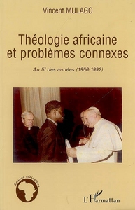 Picture of Théologie africaine et problèmes connexes