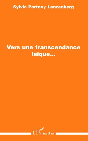 Image de Vers une transcendance laïque...