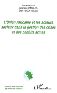 Image de L'Union Africaine et les acteurs sociaux dans la gestion des crises et des conflits armés