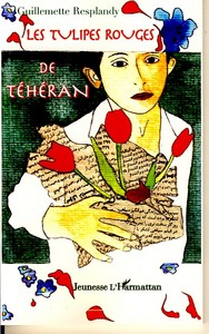 Image de Les tulipes rouges de Téhéran