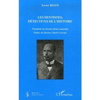 Image de Les dentistes, détectives de l'histoire