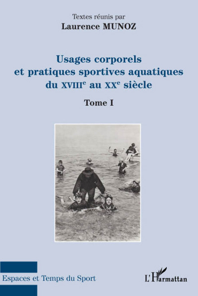 Image de Usages corporels et pratiques sportives aquatiques du XVIII° au XX° siècle