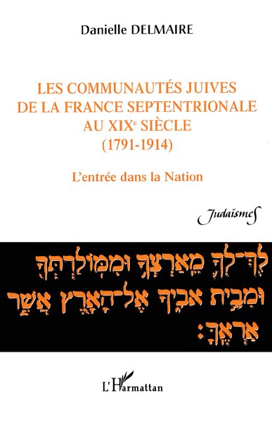 Picture of Les communautés juives de la France septentrionale au XIX° siècle (1791-1914)