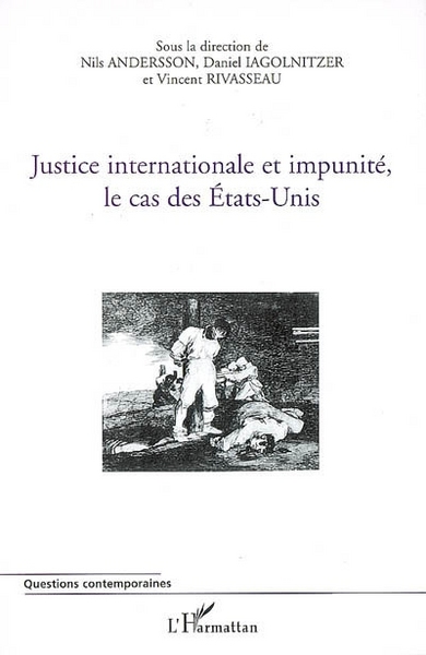 Image de Justice internationale et impunité, le cas des Etats-Unis