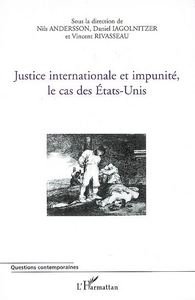 Image de Justice internationale et impunité, le cas des Etats-Unis