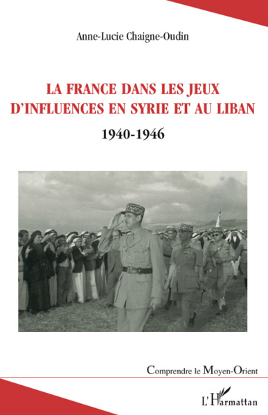 Picture of La France dans les jeux d'influences en Syrie et au Liban