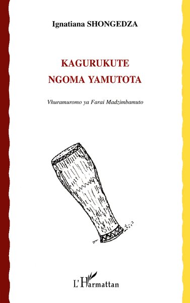 Picture of Kagurukute Ngoma Yamutota