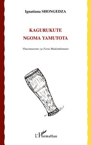 Picture of Kagurukute Ngoma Yamutota