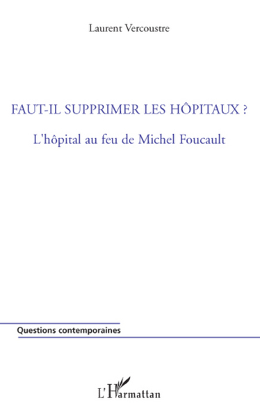 Picture of Faut-il supprimer les hôpitaux ?