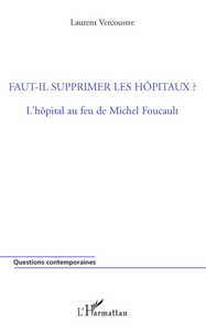 Picture of Faut-il supprimer les hôpitaux ?