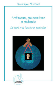 Picture of Architecture, protestantisme et modernité