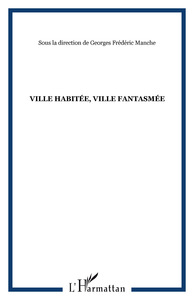 Image de Ville habitée, ville fantasmée