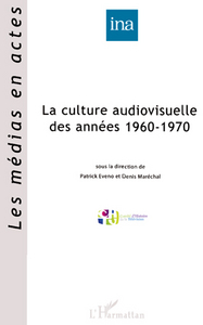 Image de La culture audiovisuelle des années 1960-1970