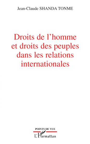 Image de Droits de l'homme et droits des peuples dans les relations internationales