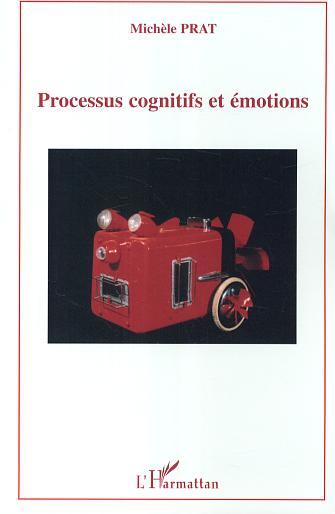 Image de Processus cognitifs et émotions