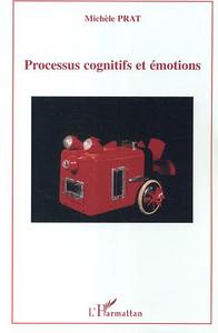 Image de Processus cognitifs et émotions