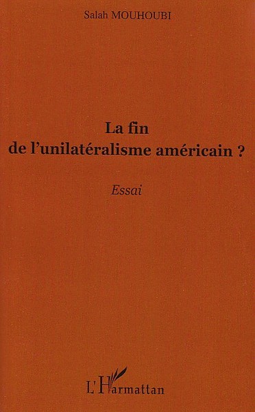 Image de La fin de l'unilatéralisme américain ?