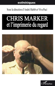 Image de Chris Marker et l'imprimerie du regard