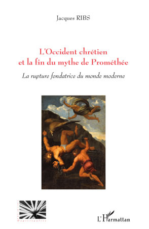 Picture of L'Occident chrétien et la fin du mythe de Prométhée