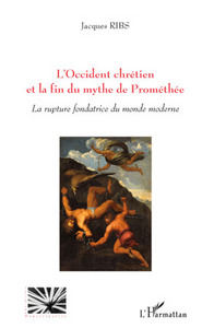 Picture of L'Occident chrétien et la fin du mythe de Prométhée