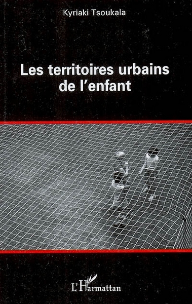 Image de Les territoires urbains de l'enfant