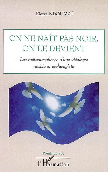 Picture of On ne naît pas noir, on le devient