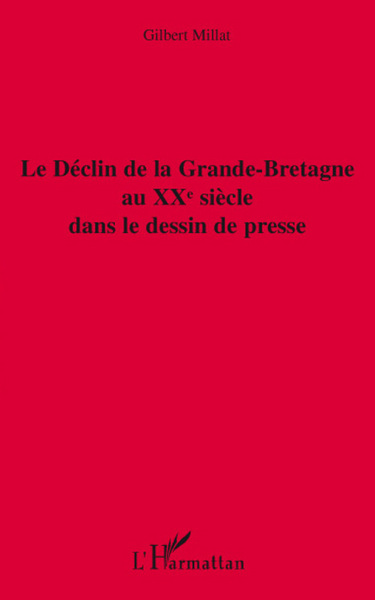 Image de Le déclin de la Grande-Bretagne au XXe siècle dans le dessin de presse