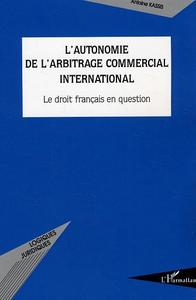 Image de L'autonomie de l'arbitrage commercial international
