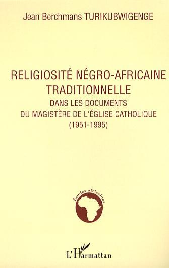 Picture of Religiosité négro-africaine traditionnelle dans les documents