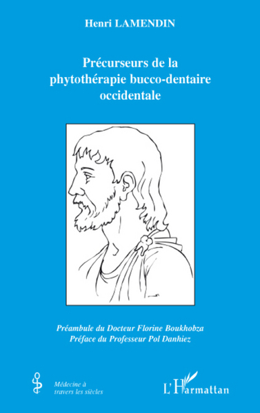 Picture of Précurseurs de la phytothérapie bucco-dentaire occidentale