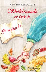 Image de Shéhérazade en forêt de Brocéliande