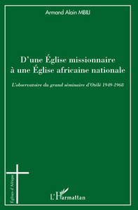Picture of D'une Eglise missionnaire à une Eglise africaine nationale